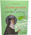 livres et loisirs les jardins de Sainte Hildegarde