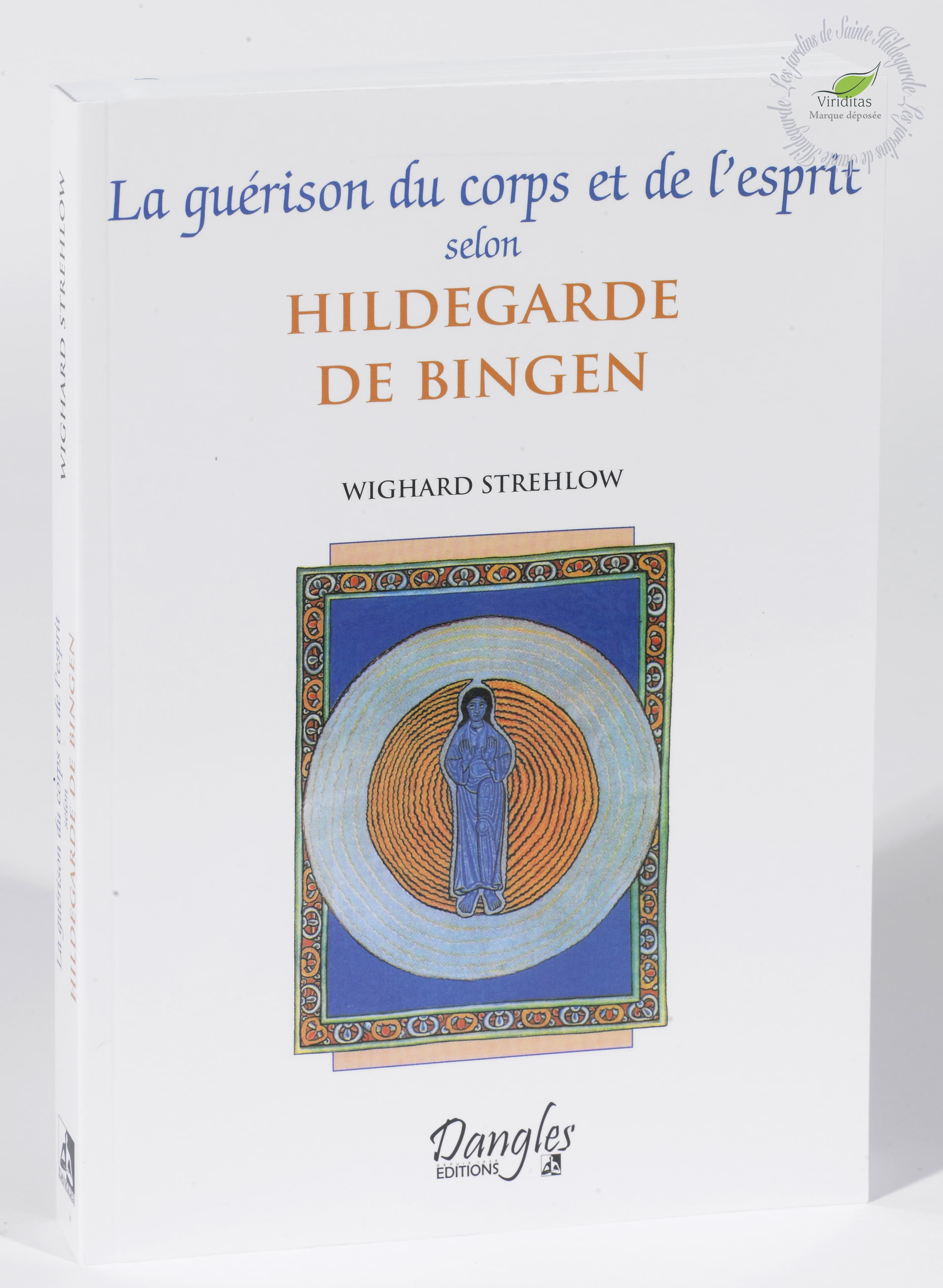 LA GUERISON DU CORPS ET DE L ESPRIT Les Jardins de SainteHildegarde