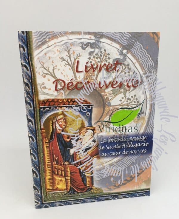 LIVRET DECOUVERTE DE SAINTE HILDEGARDE Les Jardins de SainteHildegarde