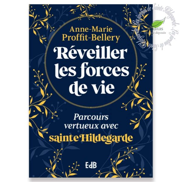 Réveiller les forces de vies - EDB Anna Marie Proffit